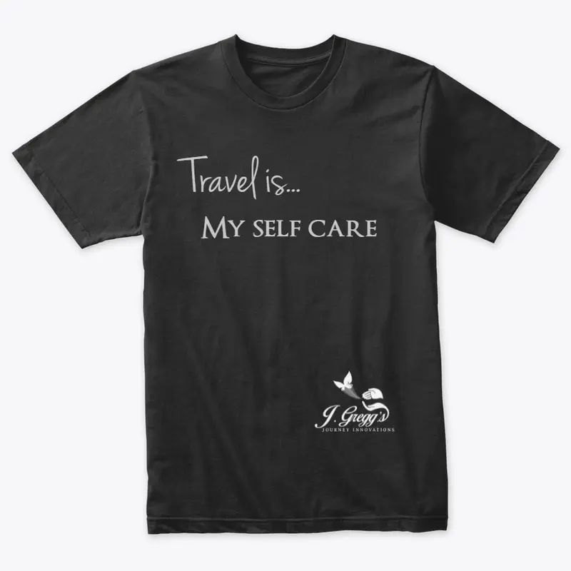 Travel is...my self care